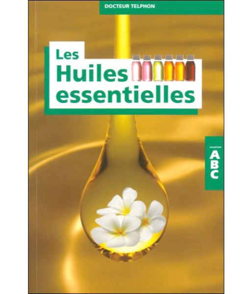 livre sur les huiles essentiel livre sur les huiles essentiel