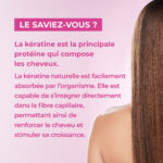 Le saviez-vous / Kératine +